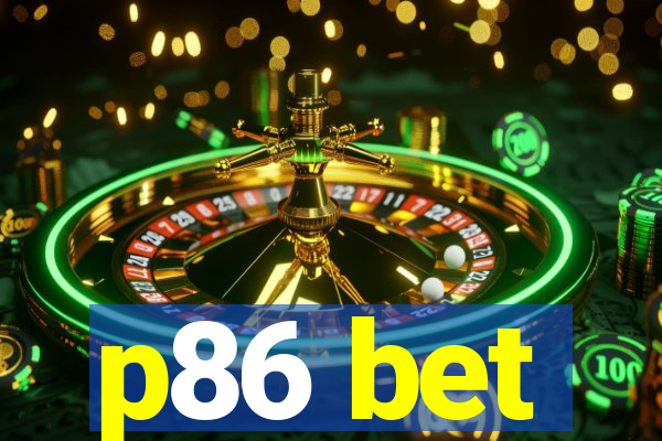 p86 bet